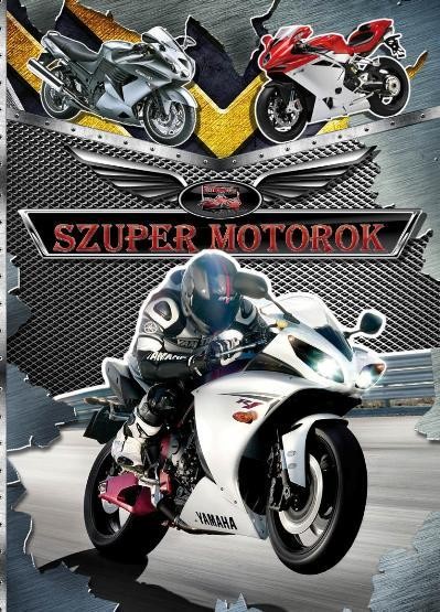 SZUPER MOTOROK - SZUPER FÜZETEK (2013)
