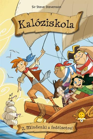 MINDENKI A FEDÉLZETRE! - KALÓZISKOLA 2. (2013)