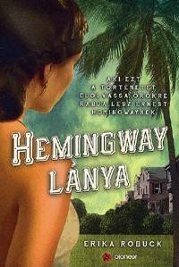 HEMINGWAY LÁNYA (2013)
