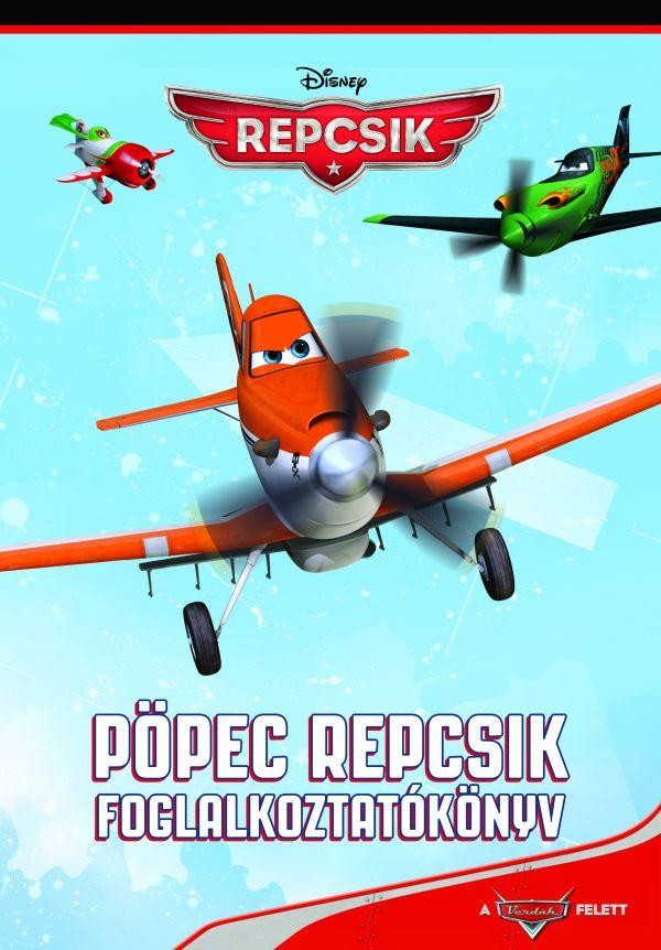 DISNEY REPCSIK - PÖPEC REPCSIK FOGLALKOZTATÓKÖNYV (SZÍNES CERUZÁKKAL) (2013)