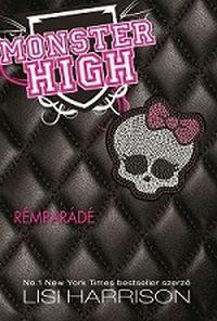 MONSTER HIGH 1. - RÉMPARÁDÉ (2.UNY) (2013)