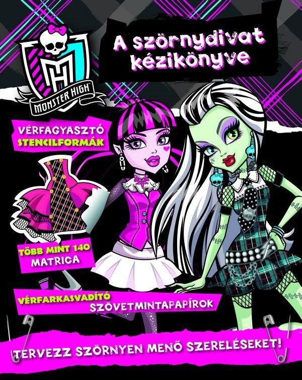 MONSTER HIGH - A SZÖRNYDIVAT KÉZIKÖNYVE (2013)