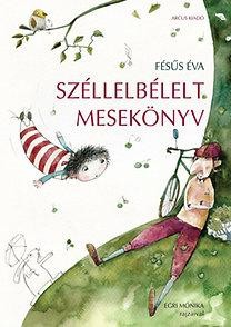 SZÉLLELBÉLELT MESEKÖNYV (2013)