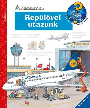 REPÜLŐVEL UTAZUNK - MIT? MIÉRT? HOGYAN? (2013)