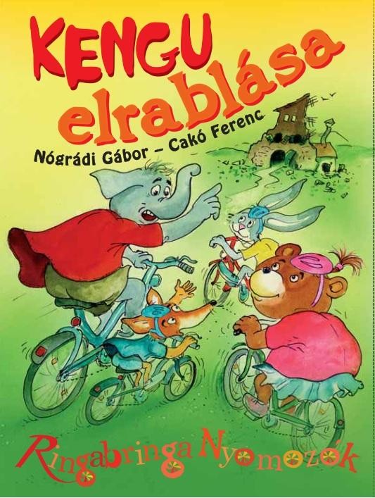 KENGU ELRABLÁSA - RINGABRINGA NYOMOZÓK (2013)