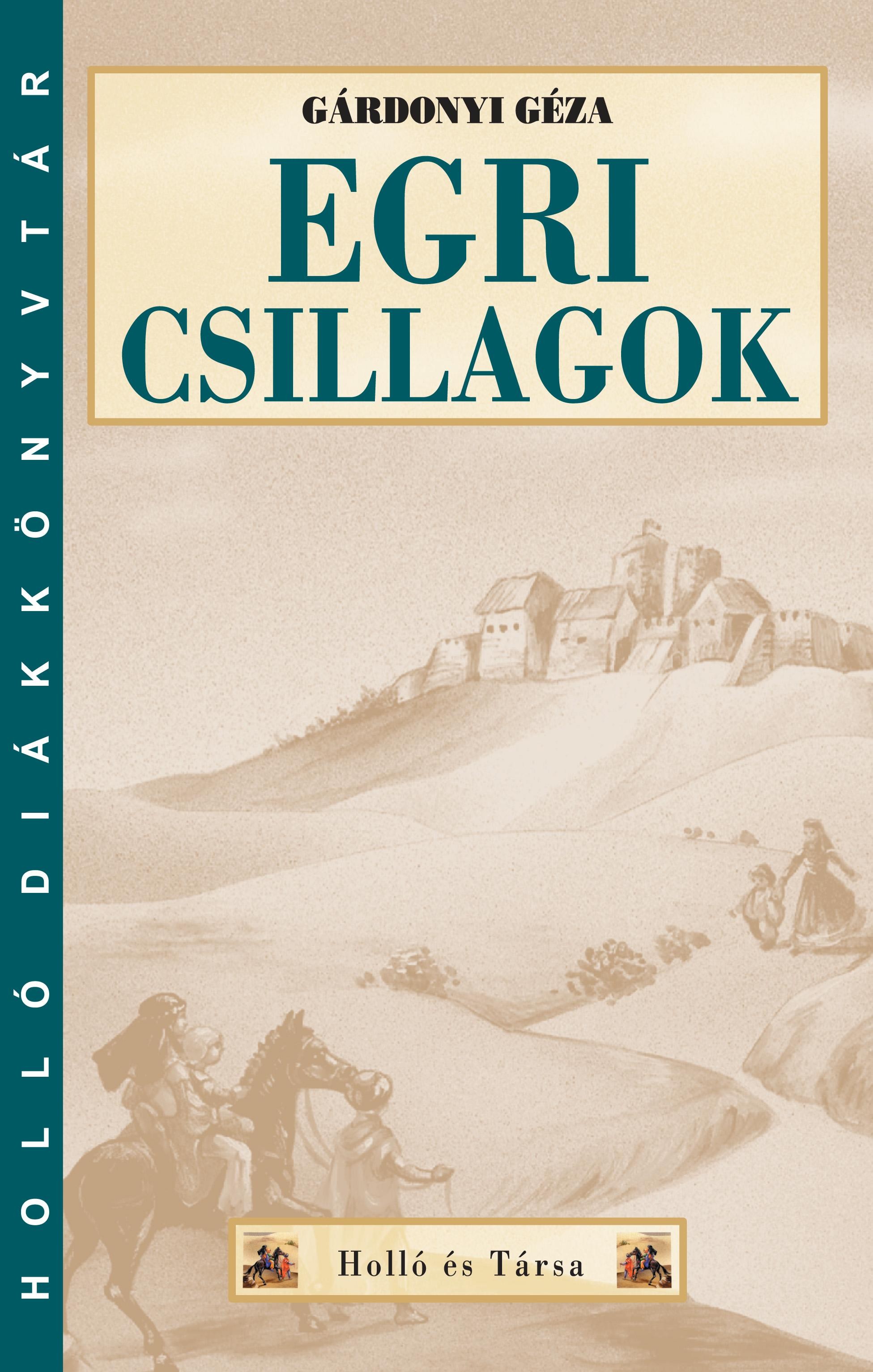 EGRI CSILLAGOK - HOLLÓ DK (2013)