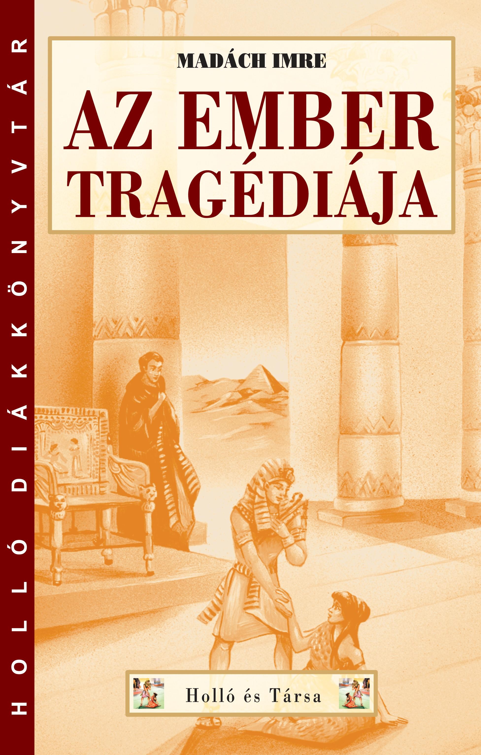 AZ EMBER TRAGÉDIÁJA - HOLLÓ DK (2013)