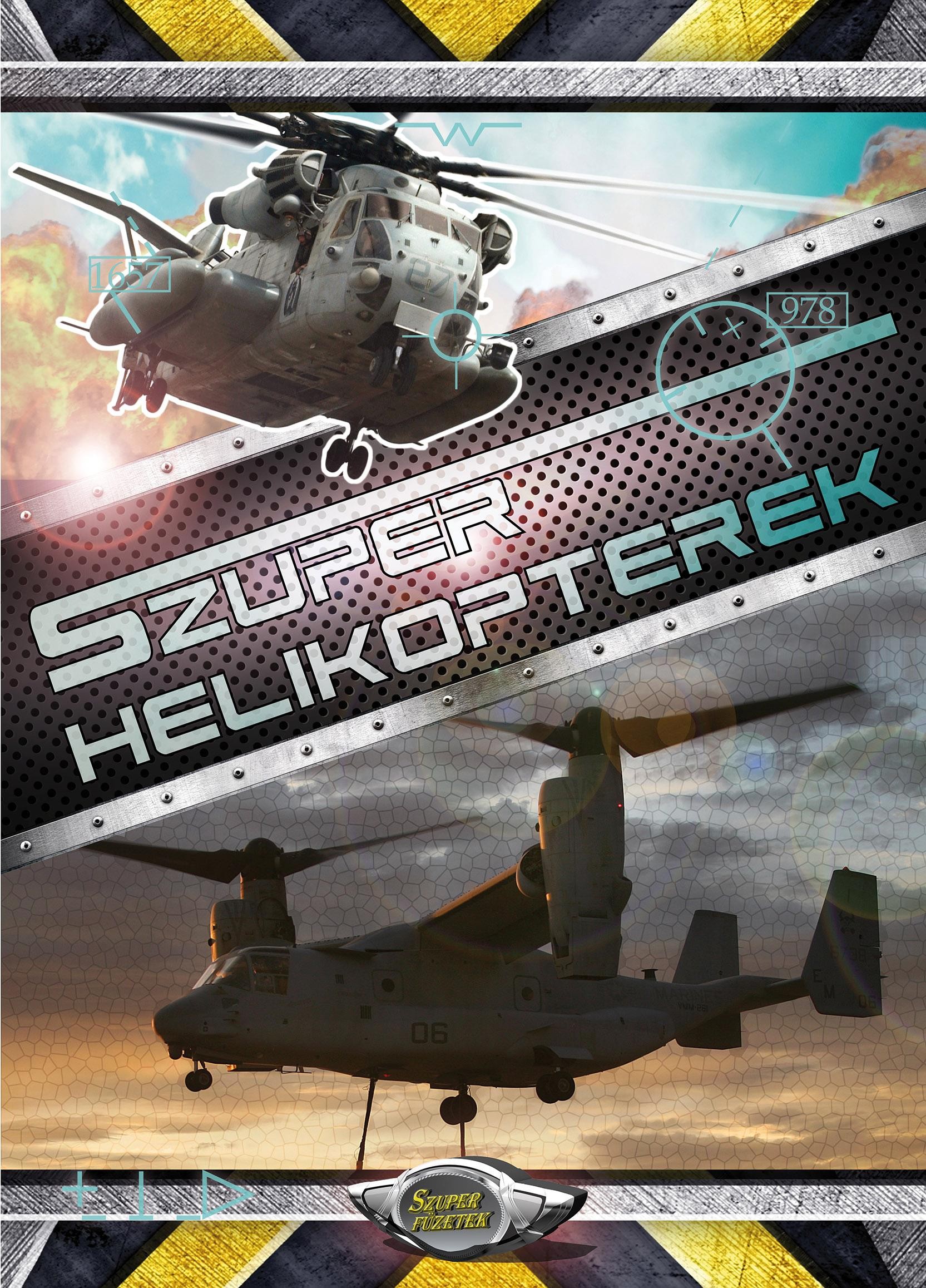 SZUPER HELIKOPTEREK (2013)