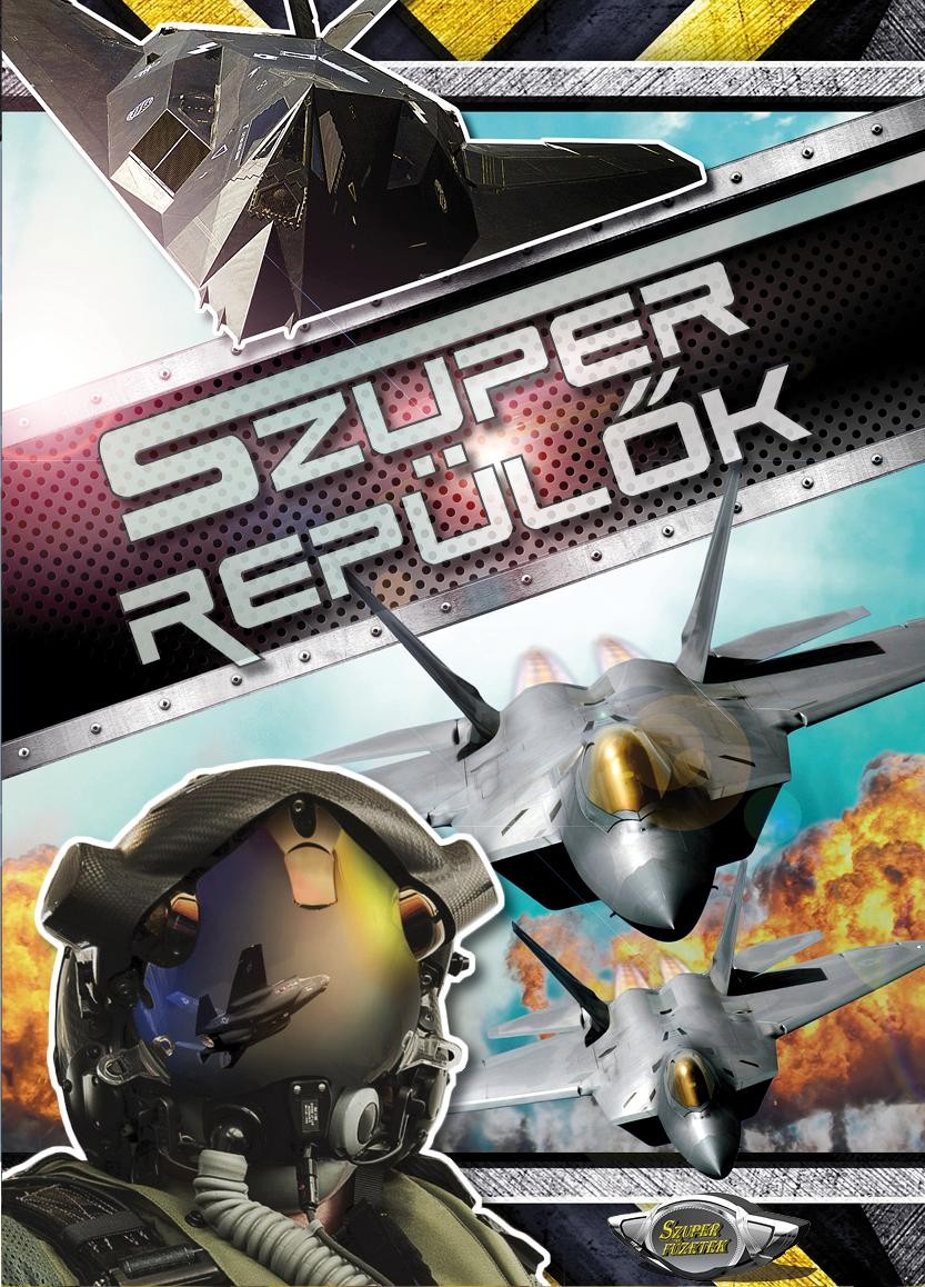 SZUPER REPÜLŐK (2013)