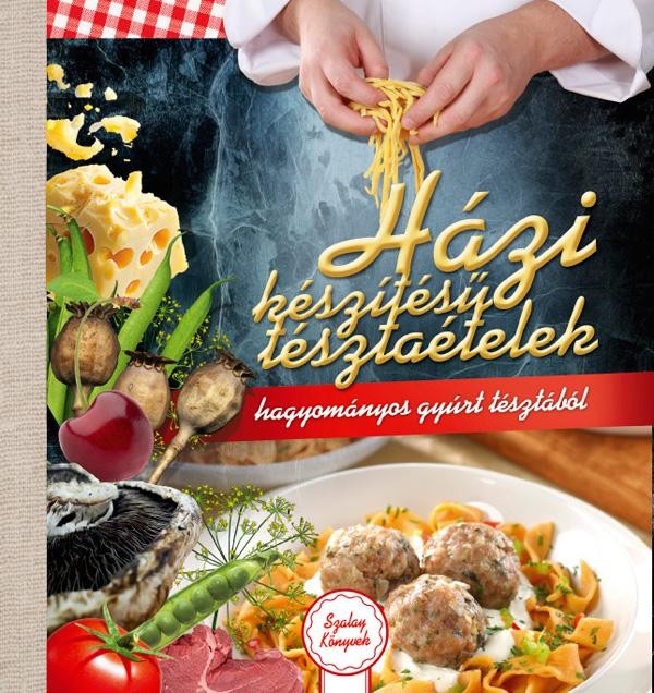 HÁZI KÉSZÍTÉSŰ TÉSZTAÉTELEK (2013)