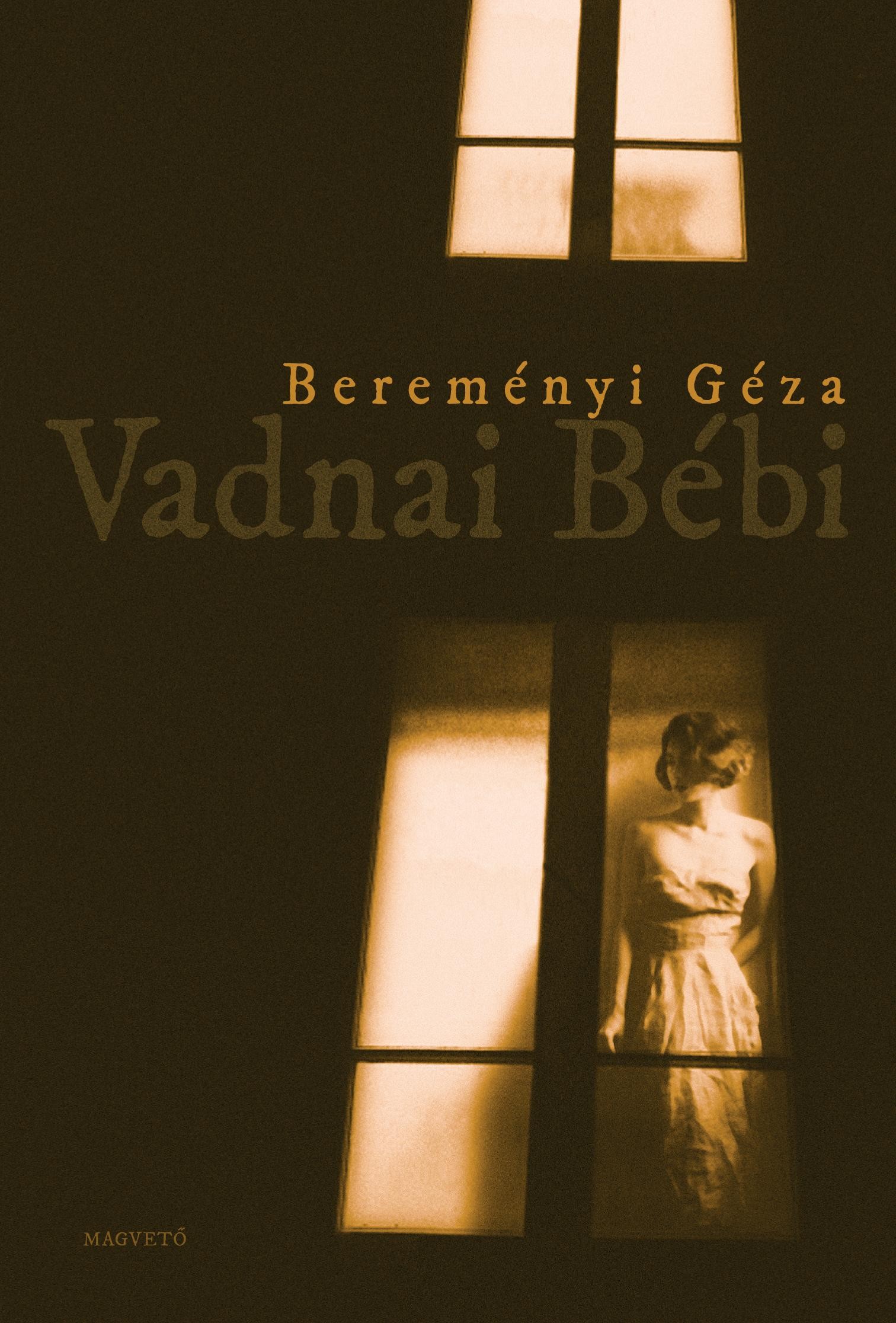 VADNAI BÉBI (2013)