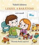 LESZEL A BARÁTOM? - OVIS MESÉK (2013)
