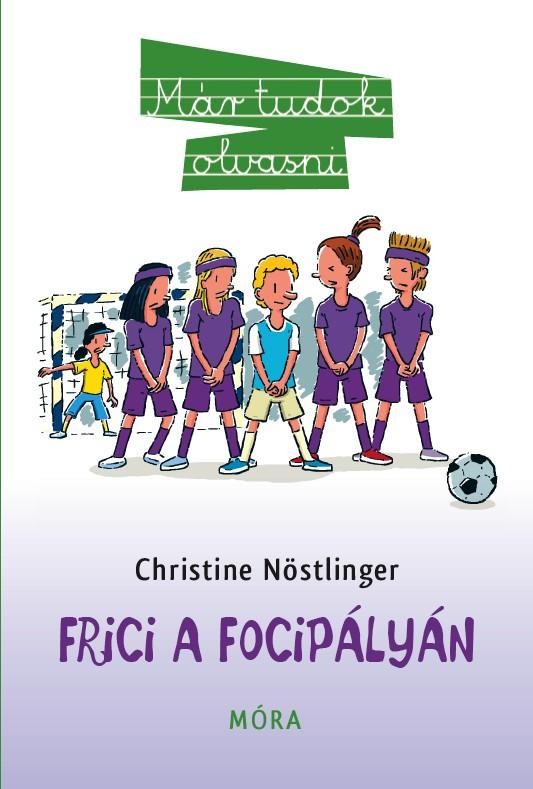 FRICI A FOCIPÁLYÁN - MÁR TUDOK OLVASNI - (2013)