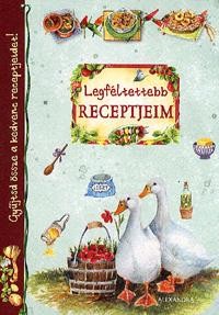 LEGFÉLTETTEBB RECEPTJEIM (2013)