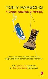 FIÚKBÓL LESZNEK A FÉRFIAK (2013)