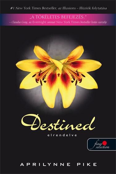 DESTINED - ELRENDELVE - KÖTÖTT (2013)