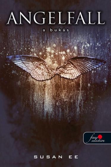 ANGELFALL - ANGYALOK BUKÁSA - FŰZÖTT (2013)