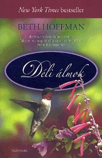 DÉLI ÁLMOK (2013)