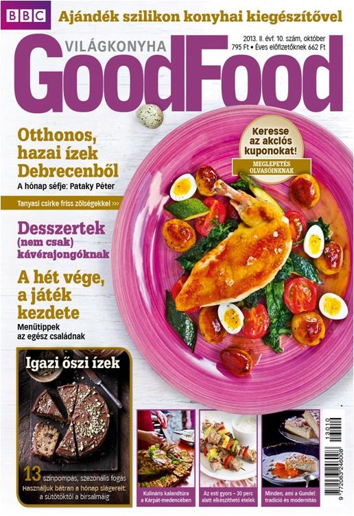 GOODFOOD - VILÁGKONYHA II. ÉVF. (2013/10.) +AJÁNDÉK SZILIKON SÜTŐFORMÁKKAL (2013)