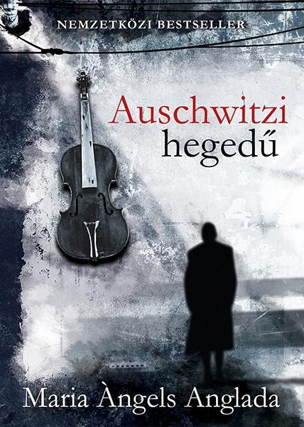 AUSCHWITZI HEGEDŰ (2013)