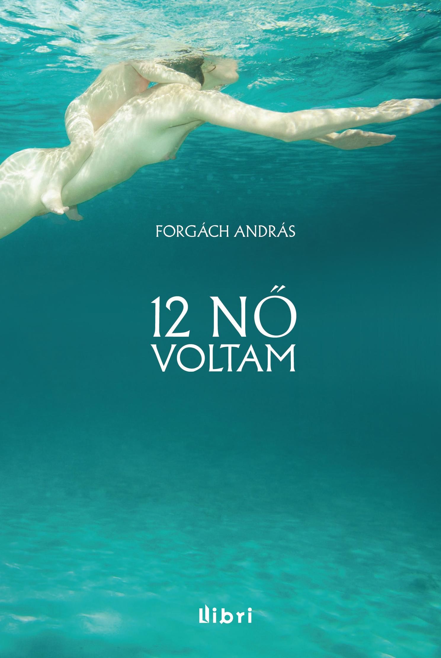 12 NŐ VOLTAM (2013)
