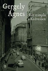 KÉT SZIMPLA A KEDVESBEN (2013)