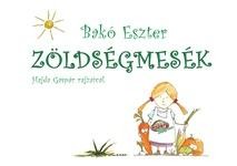 ZÖLDSÉGMESÉK (2013)