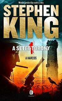 A HARCOS - A SETÉT TORONY 1. - ÚJ!! (2013)