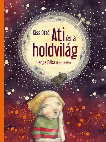 ATI ÉS A HOLDVILÁG (2013)