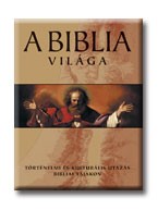 A BIBLIA VILÁGA