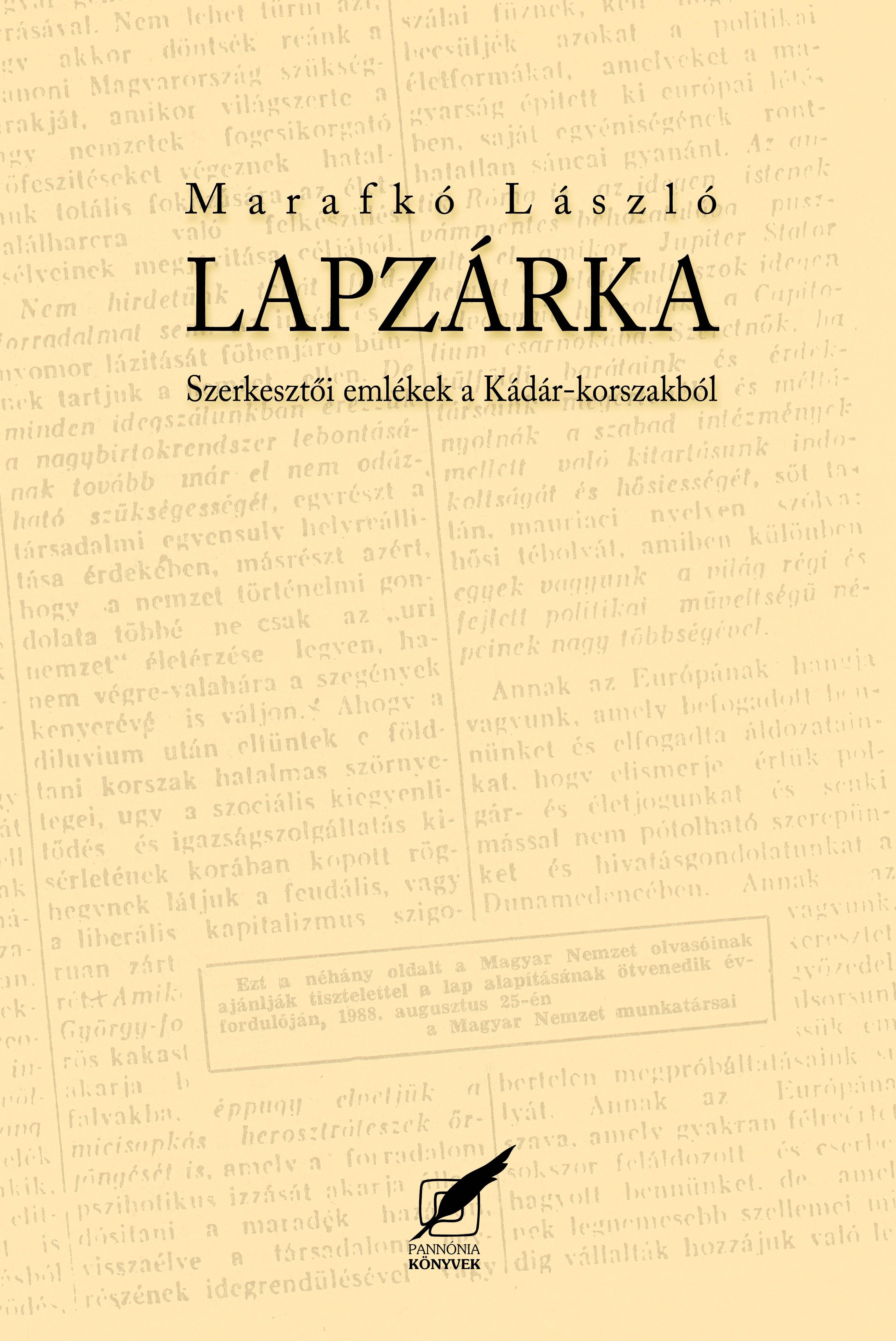 LAPZÁRKA - SZERKESZTŐI EMLÉKEK A KÁDÁR-KORSZAKBÓL (2013)