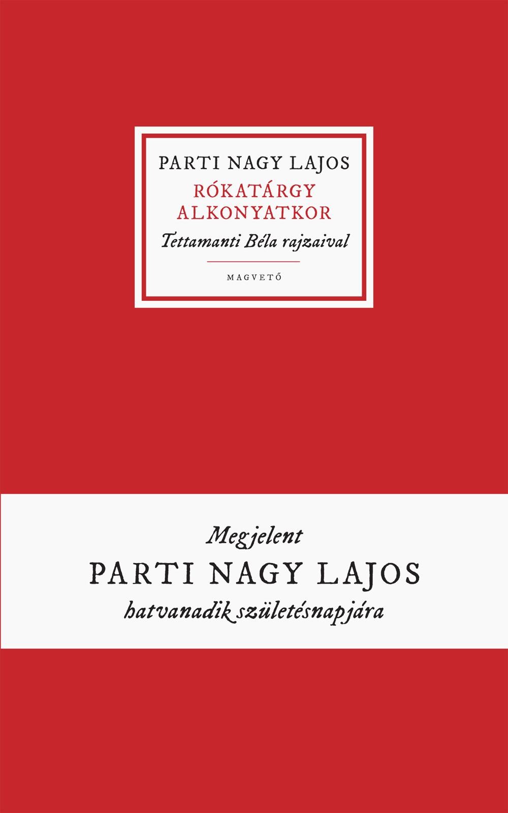 RÓKATÁRGY ALKONYATKOR (2013)