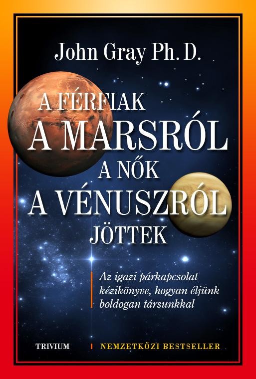 A FÉRFIAK A MARSRÓL, A NŐK A VÉNUSZRÓL JÖTTEK - ÚJ!! (2013)