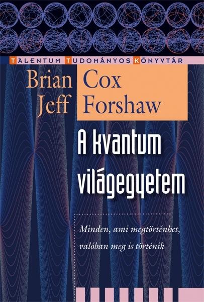 A KVANTUM VILÁGEGYETEM (2013)