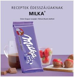 MILKA - RECEPTEK ÉDESSZÁJÚAKNAK (2013)