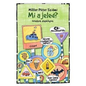 MI A JELED? - ÓVODÁSOK ALAPKÖNYVE - CD MELLÉKLETTEL! (2013)