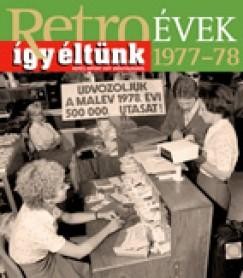 RETROÉVEK ÍGY ÉLTÜNK 1977-78 (2013)