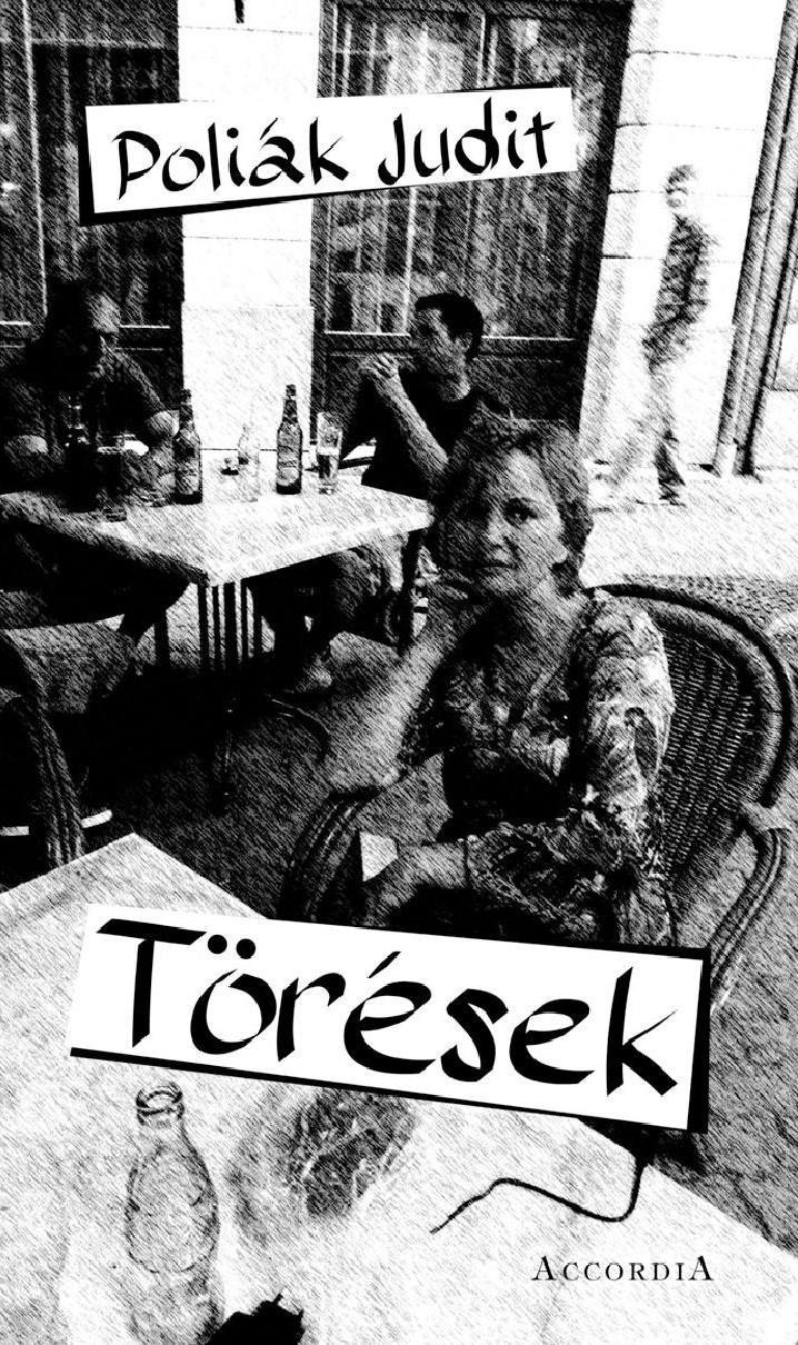TÖRÉSEK (2013)