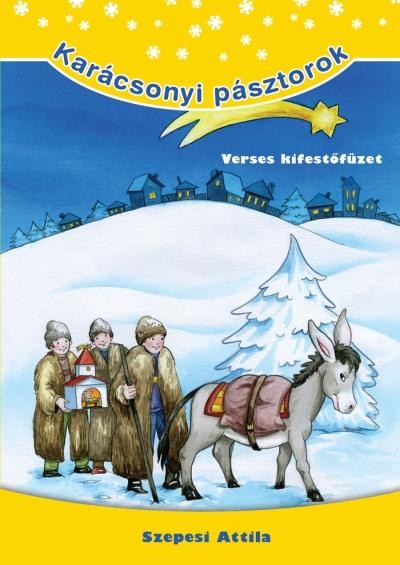 KARÁCSONYI PÁSZTOROK - VERSES KIFESTŐFÜZET (2013)