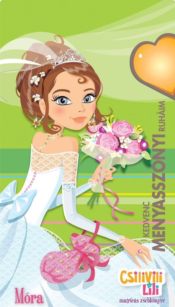 KEDVENC MENYASSZONYI RUHÁIM - CSILIVILI LILI MATRICÁS ZSEBKÖNYVE (2013)