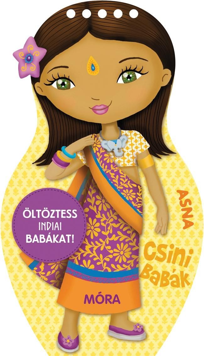 ÖLTÖZTESS INDIAI BABÁKAT! ASNA - CSINI BABÁK (2013)