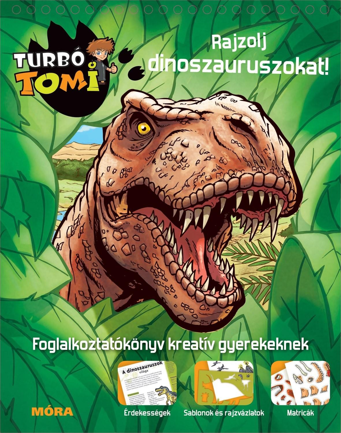 RAJZOLJ DINOSZAURUSZOKAT! - TURBÓ TOMI FOGLALKOZTATÓKÖNYV (2013)