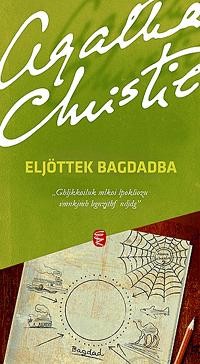 ELJÖTTEK BAGDADBA (2013)