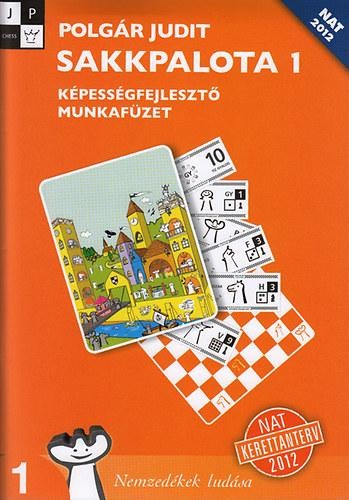 SAKKPALOTA 1. - KÉPESSÉGFEJLESZTŐ MUNKAFÜZET (2013)