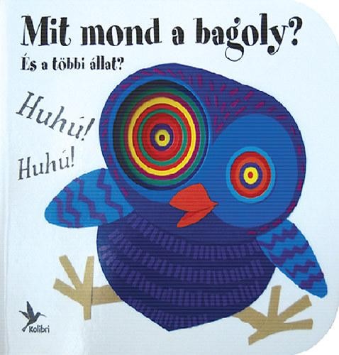 MIT MOND A BAGOLY? ÉS A TÖBBI ÁLLAT? (2013)