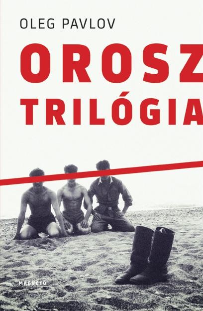 OROSZ TRILÓGIA (2013)
