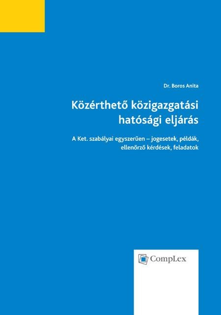 KÖZÉRTHETŐ KÖZIGAZGATÁSI HATÓSÁGI ELJÁRÁS (KÉK) (2013)
