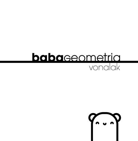 BABAGEOMETRIA - VONALAK (2013)