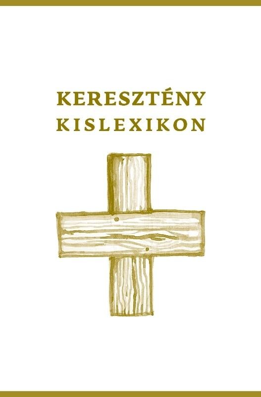 KERESZTÉNY KISLEXIKON (2013)