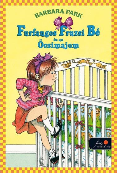 FURFANGOS FRUZSI BÉ ÉS AZ ÖCSIMAJOM - KÖTÖTT (2013)